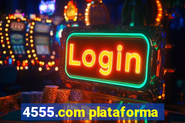 4555.com plataforma